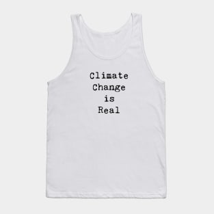 Climate Change is Real Tank Top